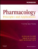 Workbook for Pharmacology: Principles and Applications A Worktext for Allied Health Professionals