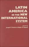 Latin America in the New International System 2000 9781555879402 Front Cover