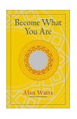 Become What You Are Expanded Edition 2003 9781570629402 Front Cover