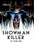 Showman Killer Vol. 2: the Golden Child  9781782761402 Front Cover