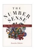 Number Sense How the Mind Creates Mathematics  9780195132403 Front Cover