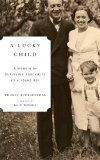 Lucky Child A Memoir of Surviving Auschwitz as a Young Boy  9780316043403 Front Cover