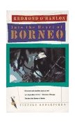 Into the Heart of Borneo 1987 9780394755403 Front Cover