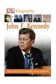 DK Biography: John F. Kennedy A Photographic Story of a Life cover art