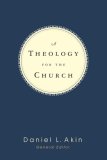 Theology for the Church  9780805426403 Front Cover