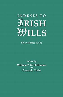 Indexes to Irish Wills 1997 9780806304403 Front Cover