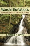 Wars in the Woods The Rise of Ecological Forestry in America cover art
