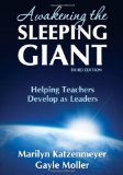 Awakening the Sleeping Giant Helping Teachers Develop As Leaders cover art