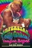 WWE Legends - Superstar Billy Graham Tangled Ropes 2007 9781416524403 Front Cover