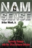 Nam Sense Surviving Vietnam with the 101st Airborne Division cover art