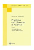 Problems and Theorems in Analysis Integral Calculus. Theory of Functions  9783540636403 Front Cover