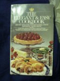 Elegant But Easy Cookbook 1st 9780020093404 Front Cover