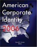 American Corporate Identity 2006 2005 9780060833404 Front Cover