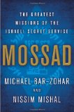 Mossad The Greatest Missions of the Israeli Secret Service  9780062123404 Front Cover