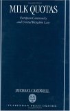 Milk Quotas European Community and United Kingdom Law 1996 9780198259404 Front Cover