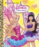 Barbie: a Fairy Secret (Barbie) 2011 9780375865404 Front Cover