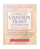 Complete Candida Yeast Guidebook, Revised 2nd Edition Everything You Need to Know about Prevention, Treatment and Diet 2nd 9780761527404 Front Cover