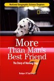 Science Chapters: More Than Man's Best Friend The Story of Working Dogs 2006 9780792259404 Front Cover