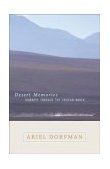 Desert Memories Journeys Through the Chilean North 2004 9780792262404 Front Cover