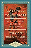 More Than Conquerors An Interpretation of the Book of Revelation 75th 9780801018404 Front Cover