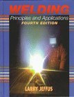Welding Principles and Applications 4th 1997 Revised  9780827382404 Front Cover