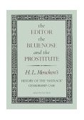 Editor, the Bluenose, and the Prostitute H. L. Mencken's History of the "Hatrack" Censorship Case 1990 9780911797404 Front Cover