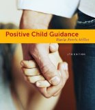 Positive Child Guidance 7th 2012 9781111833404 Front Cover