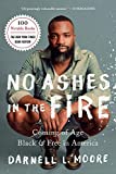 No Ashes in the Fire Coming of Age Black and Free in America  9781568589404 Front Cover