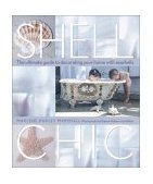 Shell Chic The Ultimate Guide to Decorating Your Home with Seashells  9781580174404 Front Cover