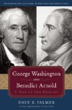 George Washington and Benedict Arnold A Tale of Two Patriots cover art