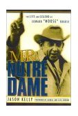 Mr. Notre Dame The Life and Legend of Edward "Moose" Krause 2002 9781888698404 Front Cover