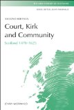 Court, Kirk, and Community Scotland 1470-1625 cover art