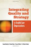 Integrating Quality and Strategy in Health Care Organizations  cover art