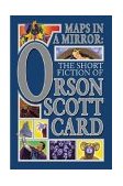 Maps in a Mirror The Short Fiction of Orson Scott Card cover art