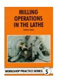 Milling Operations in the Lathe  9780852428405 Front Cover
