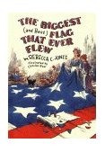 Biggest (and Best) Flag That Ever Flew  9780870334405 Front Cover
