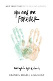 You and Me Forever Marriage in Light of Eternity  9780990351405 Front Cover