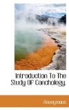Introduction to the Study of Conchology 2009 9781117269405 Front Cover