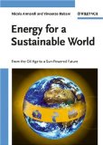 Energy for a Sustainable World From the Oil Age to a Sun-Powered Future cover art