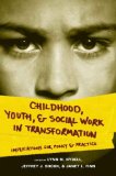 Childhood, Youth, and Social Work in Transformation Implications for Policy and Practice cover art
