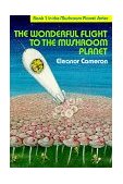 Wonderful Flight to the Mushroom Planet  9780316125406 Front Cover
