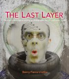 Last Layer New Methods in Digital Printing for Photography, Fine Art, and Mixed Media cover art