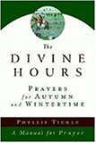 Divine Hours (Volume Two): Prayers for Autumn and Wintertime A Manual for Prayer 2006 9780385505406 Front Cover