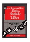 How to Research and Write a Thesis in Hospitality and Tourism A Step-By-Step Guide for College Students cover art