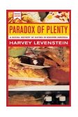 Paradox of Plenty A Social History of Eating in Modern America cover art