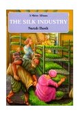 Silk Industry 2nd 2009 9780747804406 Front Cover
