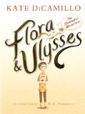 Flora and Ulysses The Illuminated Adventures 2013 9780763660406 Front Cover