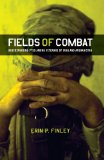 Fields of Combat Understanding PTSD among Veterans of Iraq and Afghanistan cover art