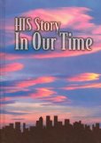 HIS STORY-IN OUR TIME,GRADES 9 cover art