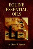 Equine Essential Oils 2006 9780978839406 Front Cover